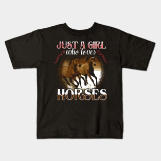 Just a girl who loves horses Kids T-Shirt